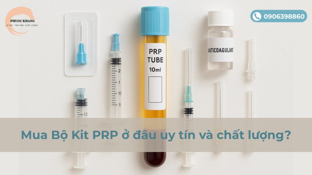 Mua bộ kit PRP ở đâu